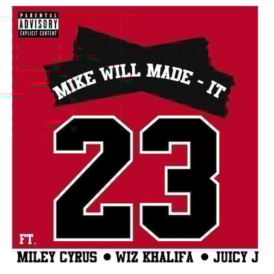 23 (feat. Miley Cyrus, Wiz Khalifa & Juicy J) - Single