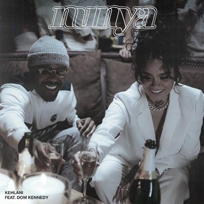 Nunya (feat. Dom Kennedy) - Single