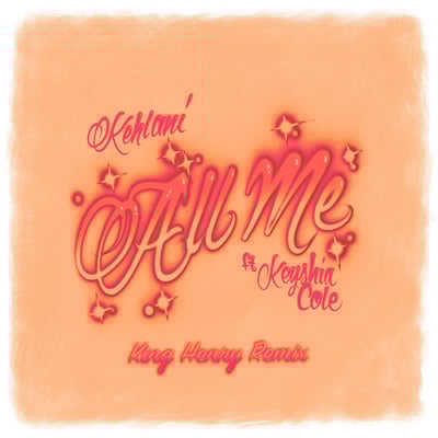 All Me (feat. Keyshia Cole) [King Henry Remix] - Single
