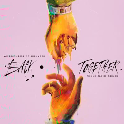 Back Together (feat. Kehlani) [Nikki Nair Remix] - Single