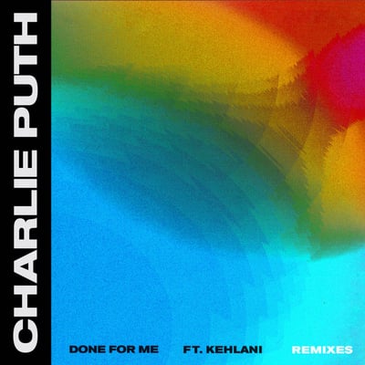 Done for Me (feat. Kehlani) [Remixes] - EP