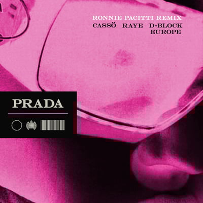 Prada (Ronnie Pacitti Remix) [feat. D-Block Europe] - Single