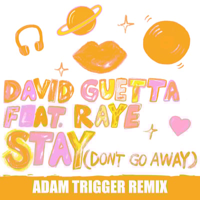 Stay (Don't Go Away) [feat. Raye] [Adam Trigger Remix] - Single