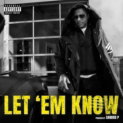 LET 'EM KNOW - Single