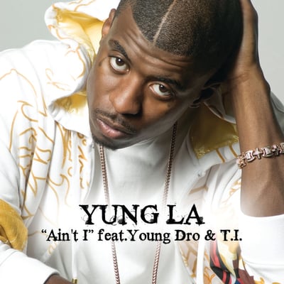 Ain't I (feat. Young Dro & T.I.) - Single