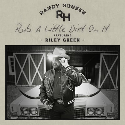Rub A Little Dirt On It (feat. Riley Green) - Single