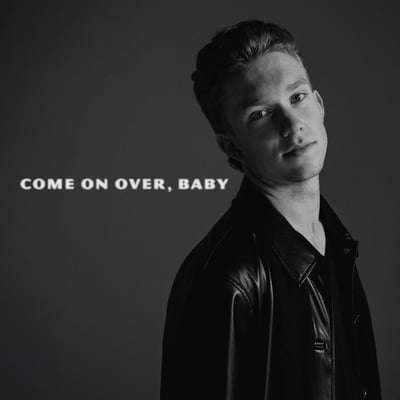 Come On Over, Baby - Single