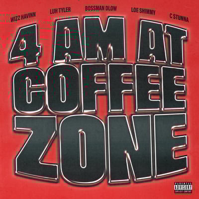 4AM at Coffee Zone (Florida Avengers) [feat. Luh Tyler, Bossman Dlow & C Stunna] - Single