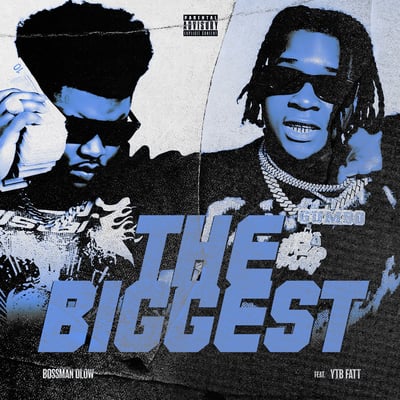 The Biggest (feat. YTB Fatt) - Single