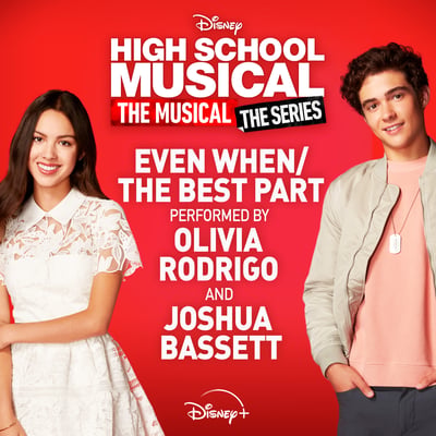 Even When/The Best Part (From "High School Musical: The Musical: The Series (Season 2)") - Single