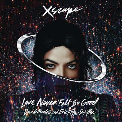 Love Never Felt So Good (David Morales and Eric Kupper Def Mixes) - EP