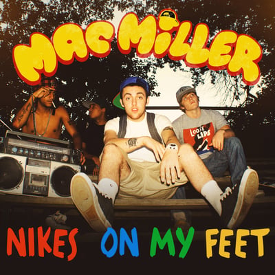 Nikes on My Feet - Single
