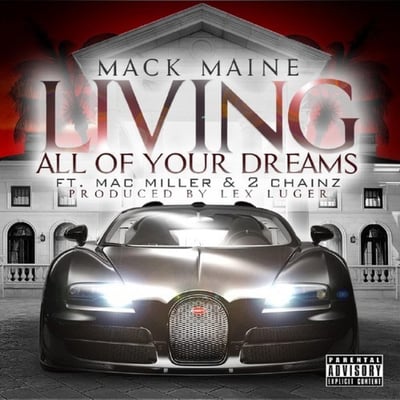 Living All of Your Dreams (feat. 2 Chainz & Mac Miller) - Single
