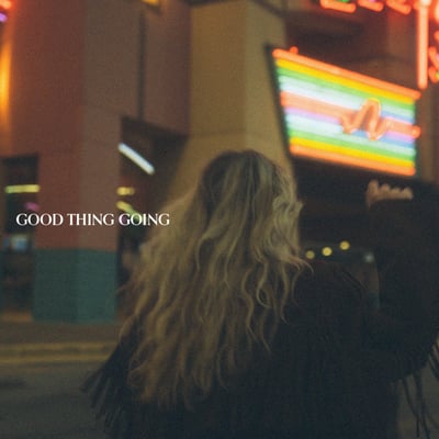 Good Thing Going - Single
