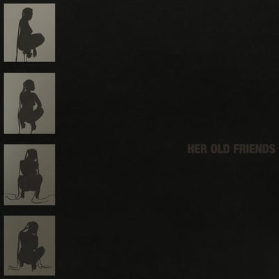 H e r  O l d  F r i e n d s - Single