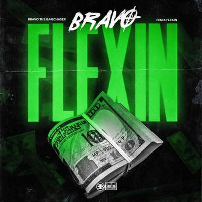 Bravo Flexin' (feat. Fenix Flexin) - Single