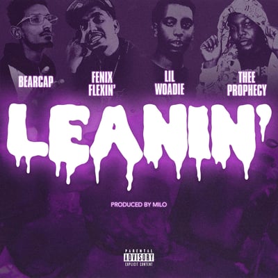 Leanin' (feat. Fenix Flexin', Lil Woadie & Thee Prophecy) [Remix] - Single