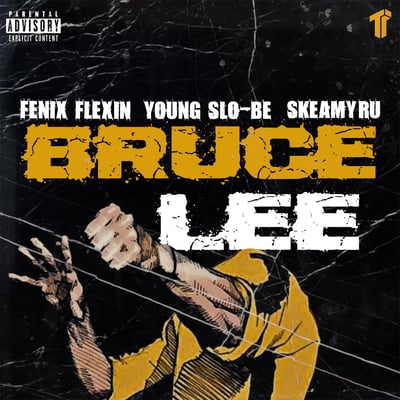 Bruce Lee (feat. Fenix Flexin' & SkeamyRu) - Single