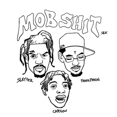 Mob Shit (feat. Fenix Flexin & Capolow) - Single