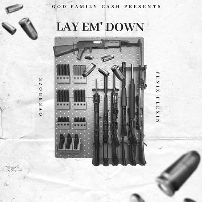 Lay Em' Down (feat. Fenix Flexin) - Single