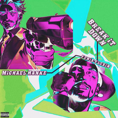 Break It Down (feat. Fenix Flexin) - Single