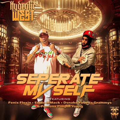 Seperate Myself (feat. Pomona Pimpin Young, Dsnake Fooeda Grammys, Eddie MMack & Fenix Flexin) - Single