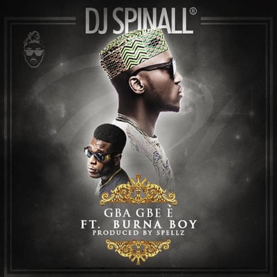 Gba Gbe E (feat. Burna Boy) - Single