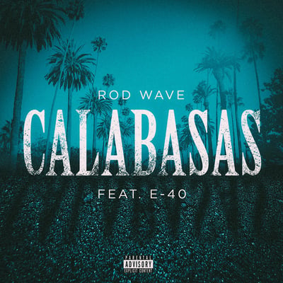 Calabasas (feat. E-40) - Single