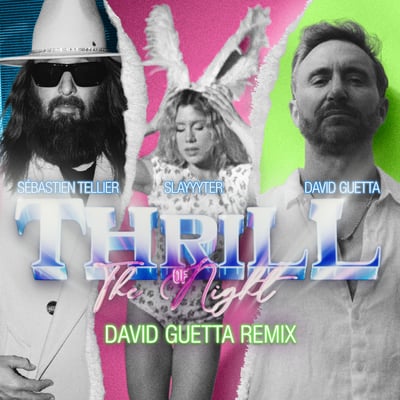 Thrill Of The Night (David Guetta Remix) [feat. Nile Rodgers & Slayyyter] - Single