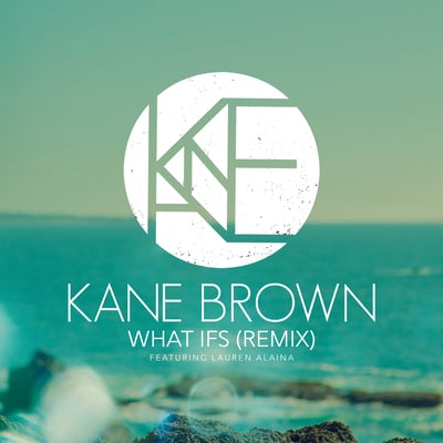 What Ifs (Remix) [feat. Lauren Alaina] - Single