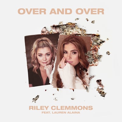 Over And Over (feat. Lauren Alaina) - Single