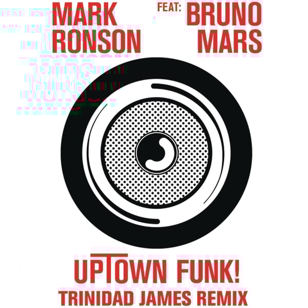 Uptown Funk (feat. Bruno Mars) [Trinidad James Remix] - Single