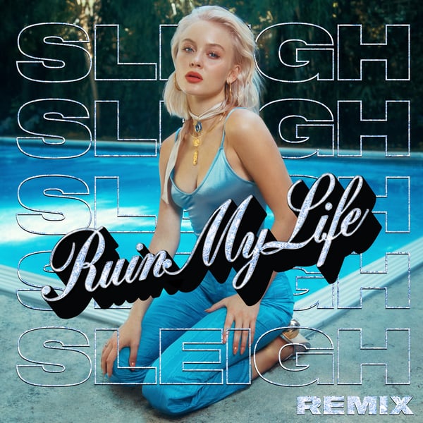 Ruin My Life (Sleigh Remix) - Single