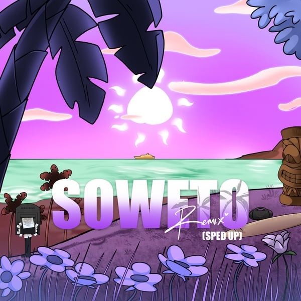 Soweto (Sped Up) [feat. Don Toliver] - Single