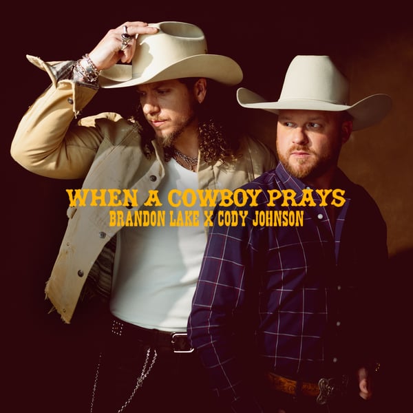 When A Cowboy Prays - Single