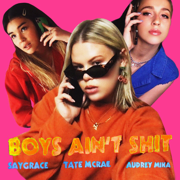 Boys Ain't Shit (feat. Tate McRae & Audrey Mika) - Single
