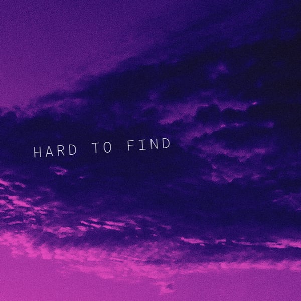 Hard to Find - Single