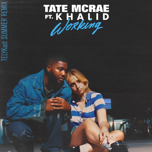 working (feat. Khalid) [TELYKast Summer Remix] - Single