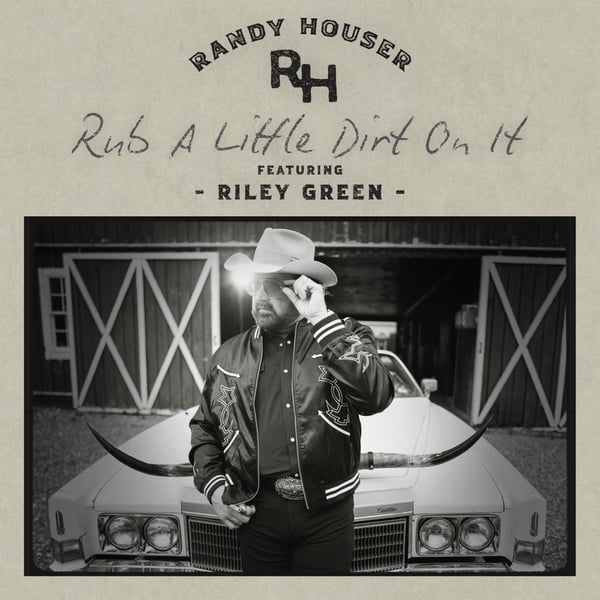 Rub A Little Dirt On It (feat. Riley Green) - Single