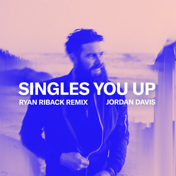 Singles You Up (Ryan Riback Remix) - Single