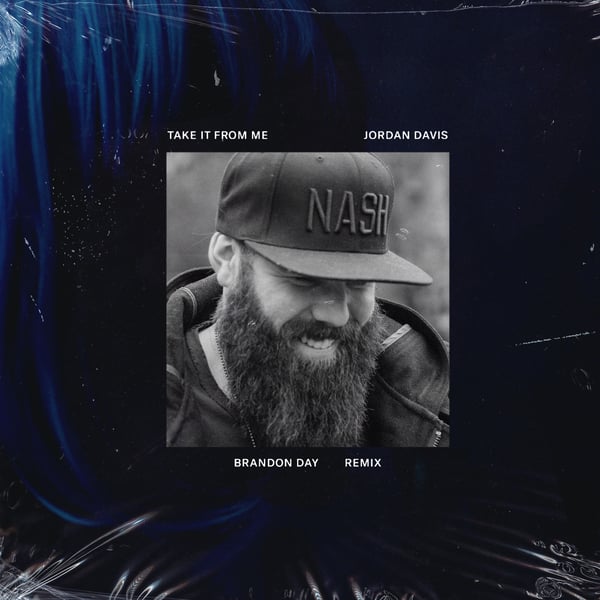 Take It From Me (Brandon Day Remix) - Single