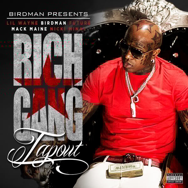 Tapout (feat. Lil Wayne, Birdman, Mack Maine, Nicki Minaj & Future) - Single