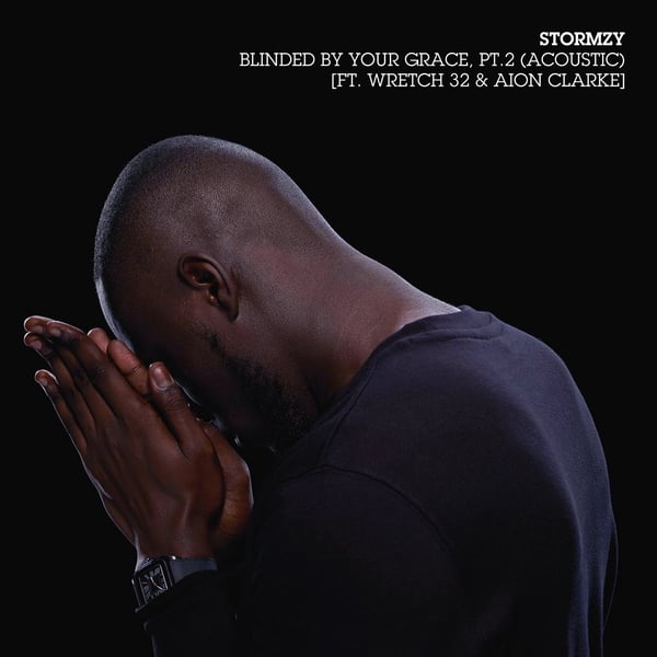 Blinded By Your Grace, Pt. 2 (Acoustic) [feat. Wretch 32 & Aion Clarke] - Single