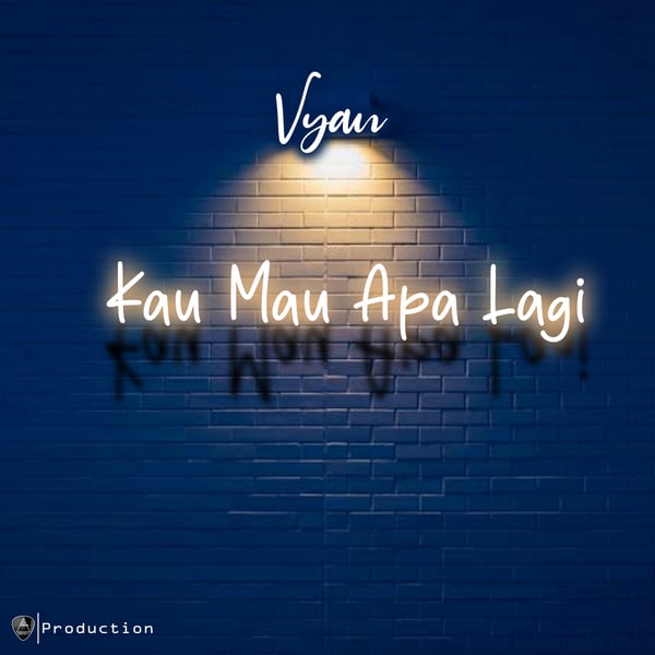 Kau Mau Apa Lagi - Single
