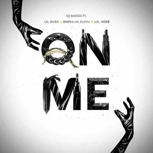 On Me (feat. Lil Durk, SkippaDaFlippa & Lil Herb) - Single