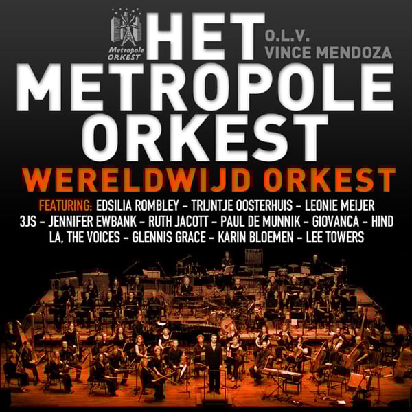 Wereldwijd Orkest (feat. Edsilia Rombley, Trijntje Oosterhuis, Leonie Meijer, 3JS, Jennifer Ewbank, Ruth Jacott, Paul de Munnik, Giovanca, LA The Voices, Hind, Glennis Grace, Karin Bloemen and Lee Towers) - Single