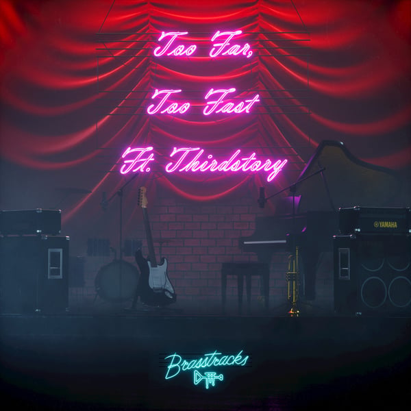 Too Far Too Fast (feat. Thirdstory) - Single