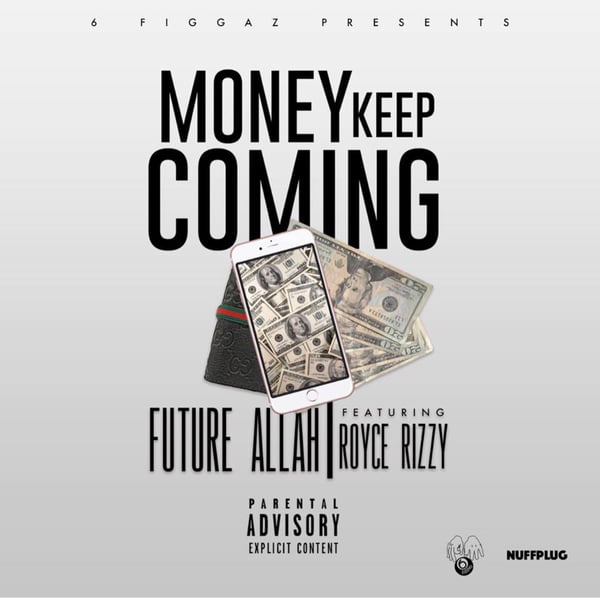 Money Keep Coming (feat. Royce Rizzy) - Single