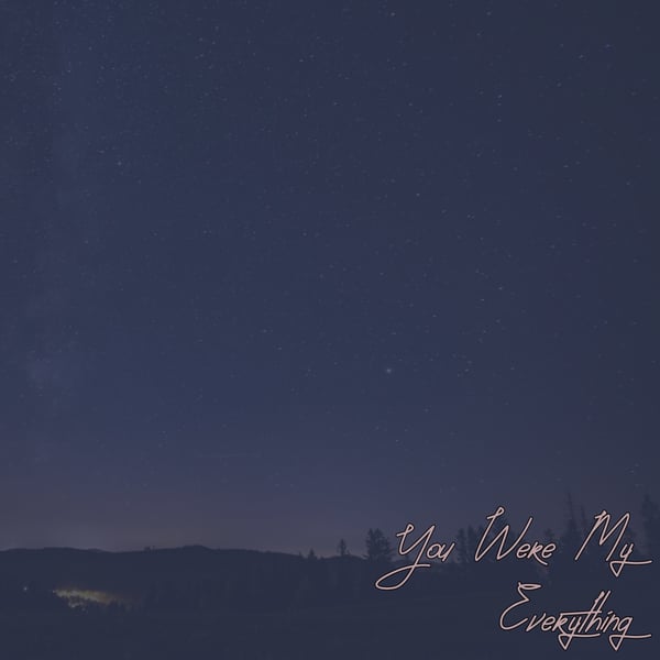 You Were My Everything - Single