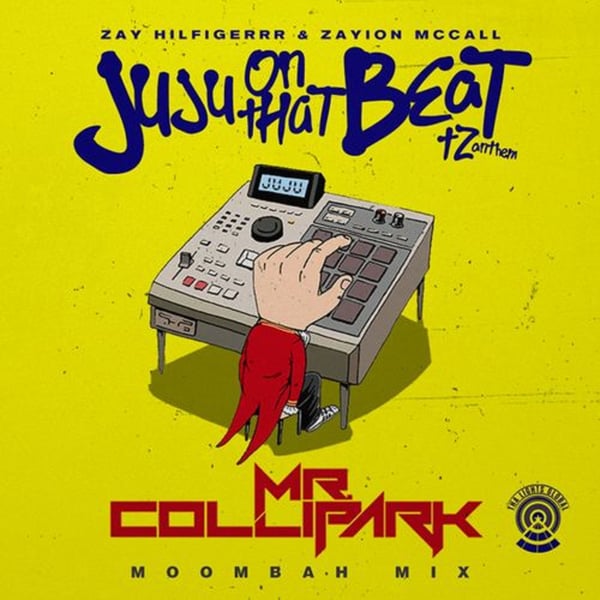 JuJu on That Beat (TZ Anthem) [Mr. Collipark Moombah Mix] - Single